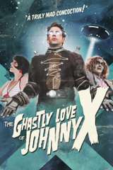 Poster for The Ghastly Love of Johnny X (2013)