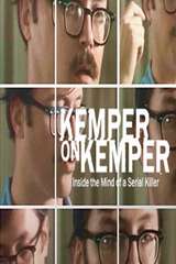 Poster for Kemper on Kemper: Inside the Mind of a Serial Killer (2018)