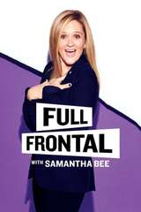 Poster for Full Frontal with Samantha Bee (2016)