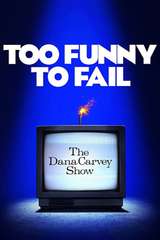 Poster for Too Funny to Fail: The Life & Death of The Dana Carvey Show (2017)