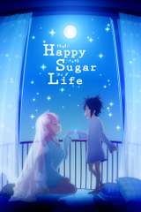 Poster for Happy Sugar Life (2018)