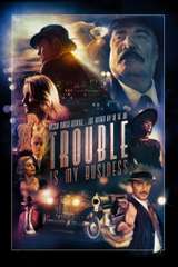 Poster for Trouble Is My Business (2018)