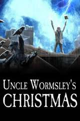 Poster for Uncle Wormsley's Christmas (2012)