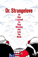 Poster for Dr. Strangelove or: How I Learned to Stop Worrying and Love the Bomb (1964)