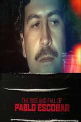 Poster for The Rise and Fall of Pablo Escobar (2018)