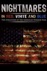 Poster for Nightmares in Red, White and Blue (2009)
